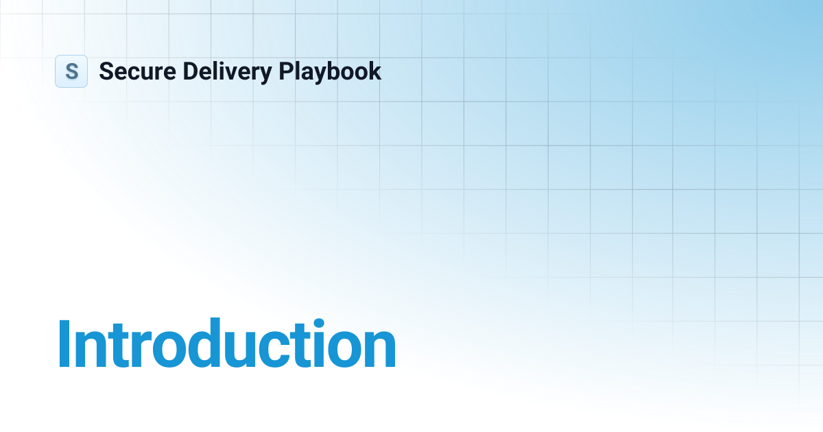 Introduction | Secure Delivery Playbook