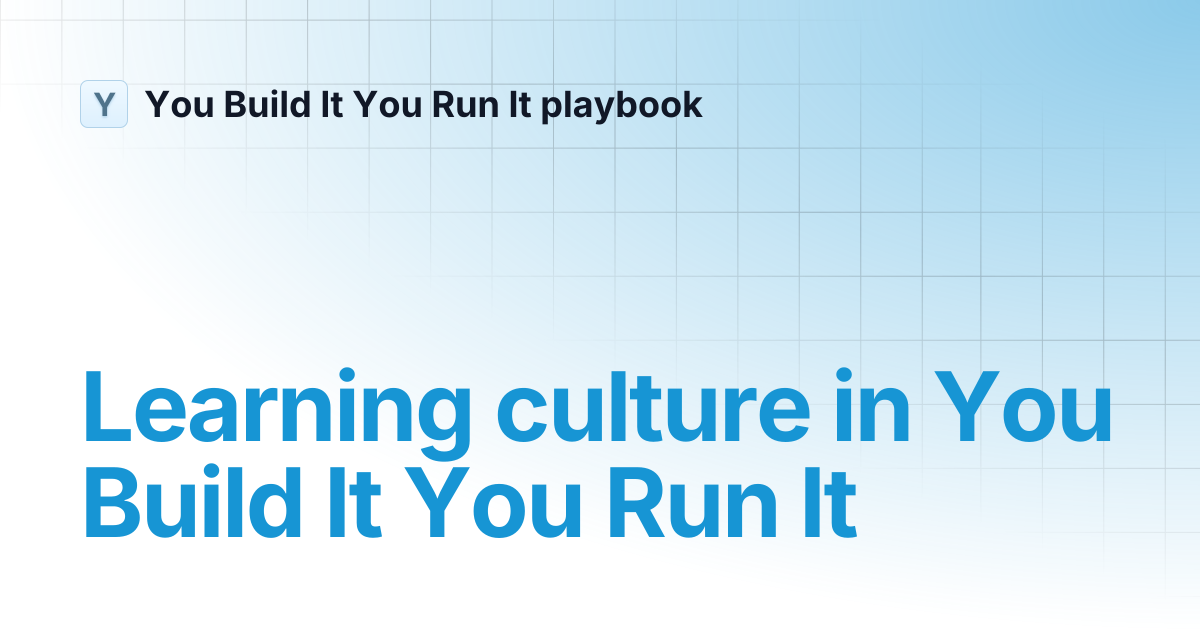 Learning culture in You Build It You Run It | You Build It You Run It ...